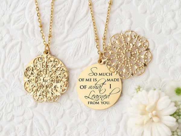 So much of me is made of what I learned from you - Gold Quote Pendant Necklace